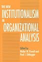 The New Institutionalism in Organizational Analysis