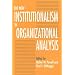 The New Institutionalism in Organizational Analysis