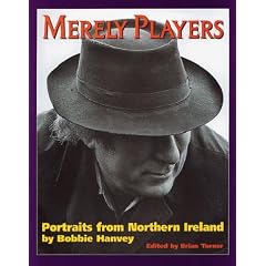 Merely Players: Portraits from Northern Ireland