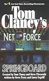 Tom Clancy's Net Force #9: Springboard (Netforce)