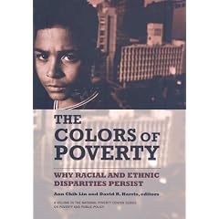Why Racial and Ethnic Disparities Exist (The National Poverty Center Series on Poverty and Public Policy)