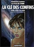 Revue Casterman  / Le Cycle de Cyann, la Clé des confins : D'Olh à Ilo et au delà