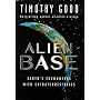 Alien Base: Earth's Encounters with Extraterrestrials