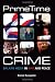 Prime Time Crime: Balkan Media in War and Peace