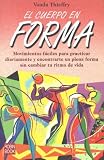 El Cuerpo En Forma/ the Body in Shape (Alternativas Salud Natural)