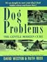 Dog Problems: The Gentle Modern Cure