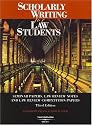 Scholarly Writing for Law Students: Seminar Papers, Law Review Notes and Law Review Competition Papers (American Casebook Series)