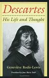 Descartes: His Life and Thought