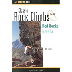 Classic Rock Climbs No. 28: Red Rocks: Nevada (Classic Rock Climbs)
