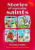 Stories of Everyday Saints: 40 Stories with Bible Links and Related Activities
