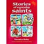 Stories of Everyday Saints: 40 Stories with Bible Links and Related Activities