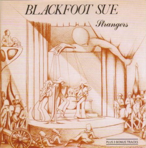 Blackfoot Sue - Strangers - Zortam Music