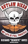 Outlaw Biker: My Life At Full Throttle