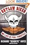 Outlaw Biker: My Life At Full Throttle