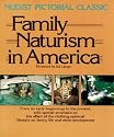 Family Naturism in America: A Nudist Pictorial Classic