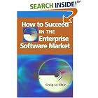 Click here to buy How To Succeed In The Enterprise Software Market by  Craig Le Clair.