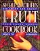 Nicole Routhier's Fruit Cookbook