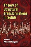 Theory of Structural Transformations in Solids