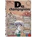 Des champignons