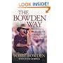The Bowden Way: 50 Years of Leadership Wisdom