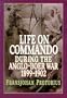 Life On Commando During The Anglo-Boer War 1899-1902