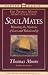Books : Care of the Soul: A Guide for Cultivating Depth and Sacredness in Everyday Life