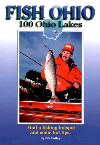 Fish Ohio: 100 Ohio Lakes (Fish Michigan)