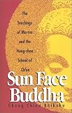 Sun-Face Buddha: The Teachings of Ma-Tsu and the Hung-Chou School of Ch an