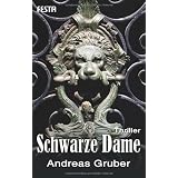 Schwarze Dame: Thriller: Peter Hogarts erster Fallvon "Andreas Gruber"