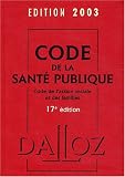Code de la sant� publique, code de l'action sociale et des familles 2003