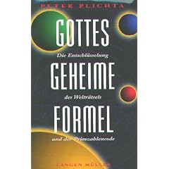 Gottes geheime Formel. Die Entschlüsselung des Welträtsels und der Primzahlcode. 3. erweiterte und aktualisierte Auflage Juli 1999 (Gebundene Ausgabe)