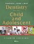 Dentistry for the Child and Adolescent, 8e