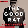 The Good Rat: A True Story