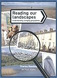 Reading our landscapes : understanding changing geographies