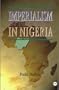 Imperialism and Ethnic Politics in Nigeria, 1960-96
