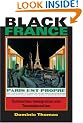 Black France: Colonialism, Immigration, and Transnationalism (African Expressive Cultures)