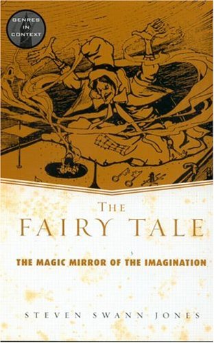 The Fairy Tale: Magic Mirror of the Imagination (Genres in Context)