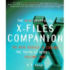 The New Unofficial X-Files Companion : The Truth is Here... Volume Two