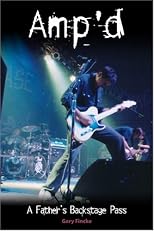 Amp'd: A Fathers Backstage Pass (Michigan State University Sesquicentennial Histories)