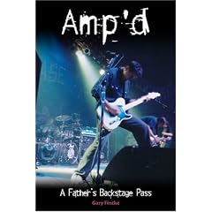 Amp'd: A Fathers Backstage Pass