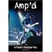 Amp'd: A Fathers Backstage Pass