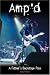 Books : Amp'd: A Fathers Backstage Pass