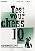 Test Your Chess IQ: Master Challenge