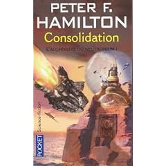 L'alchimiste du neutronium, Tome 1 : Consolidation