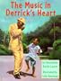 The Music in Derrick's Heart