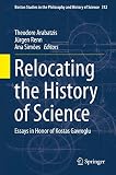 Relocating the history of science : essays in honor of Kostas Gavroglu