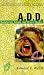 Books : A.D.D: Wandering Minds and Wired Bodies (Resources for Changing Lives) (Resources for Changing Lives) (Resources for Changing Lives) (Resources for Changing Lives)