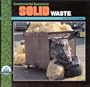 Environmental Awareness: Solid Waste