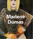 Marlene Dumas / by Dominic van den Boogerd ; Barbara Bloom ; Mariuccia Casadio
