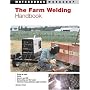 The Farm Welding Handbook (Motorbooks Workshop)